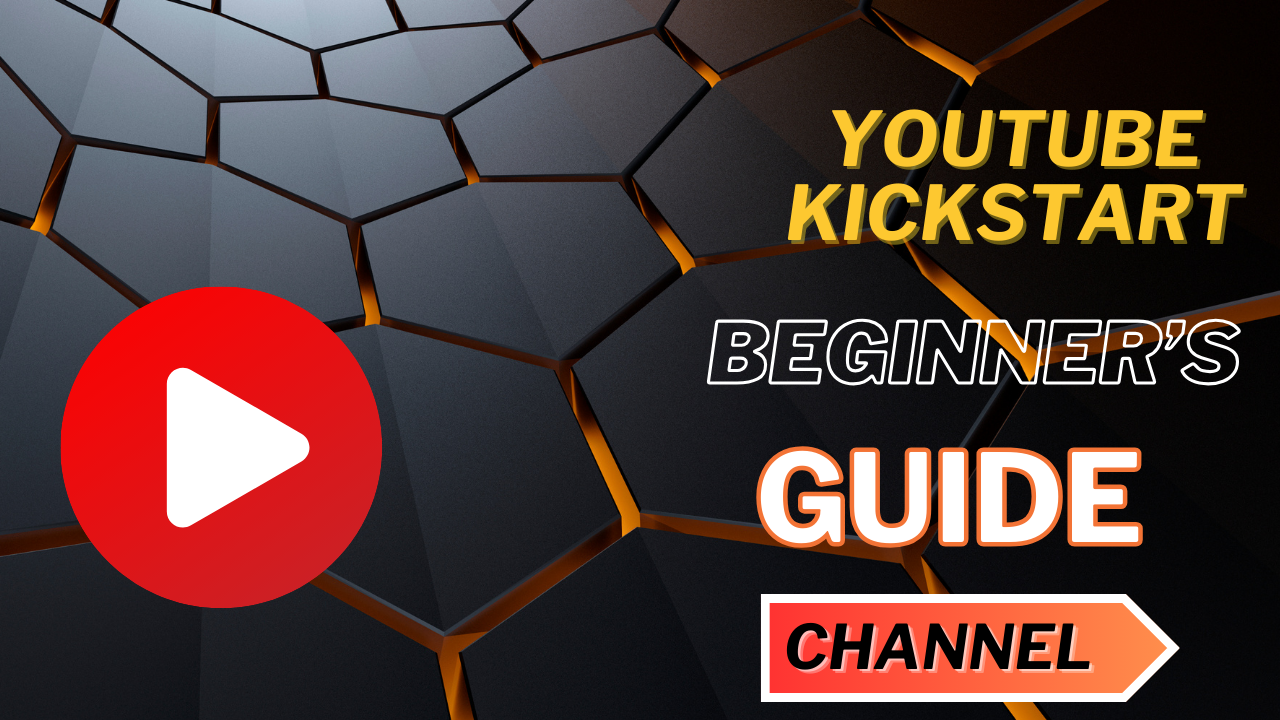 Beginner's Guide to Starting your Youtube Channel